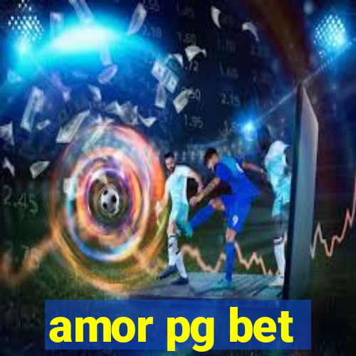 amor pg bet